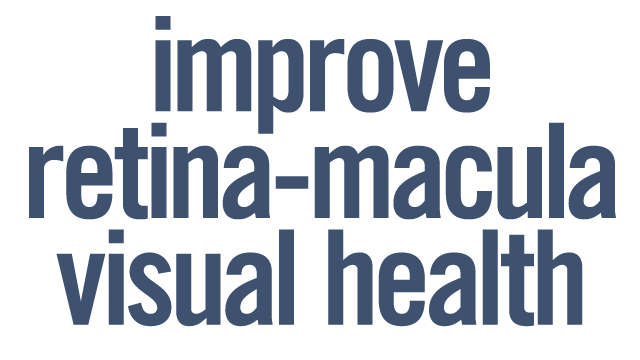 Improve retina, macula, visual health