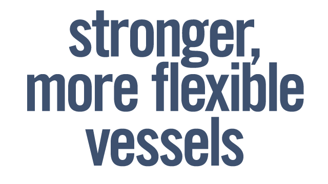 Stronger, flexible vessels